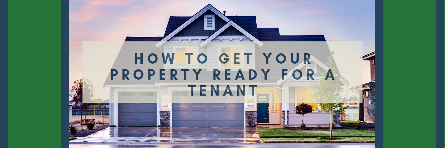 How to Get Your Property Ready for a Tenant